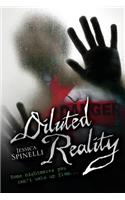 Diluted Reality