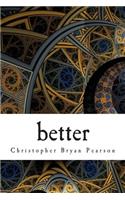 better