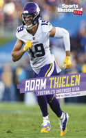 Adam Thielen: Football's Underdog Star(Sports Illustrated Kids Stars of Sports)