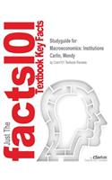 Studyguide for Macroeconomics: Institutions by Carlin, Wendy, ISBN 9780199655793