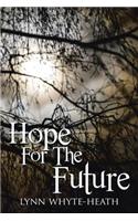 Hope For The Future