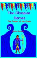 The Olympian Heroes Book #2: The Trident of the Ocean(English)
