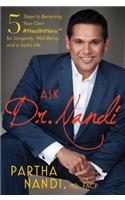 Ask Dr. Nandi: 5 Steps to Becoming Your Own #healthhero for Longevity, Well-Being, and a Joyful Life