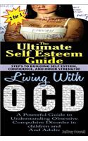 The Ultimate Self Esteem Guide & Living with Ocd