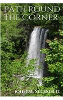 Path Round the Corner: (English)