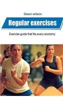 Regular Exercises: Exercise Guide That Fits Every Economy(English)