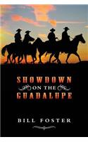 Showdown on the Guadalupe