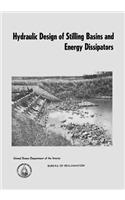 Hydraulic Design of Stilling Basins and Energy Dissipators