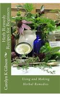 Herb Remedy Recipes for Beginners