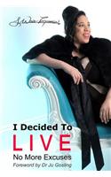 I Decided to Live