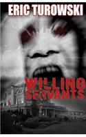 Willing Servants