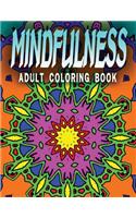 MINDFULNESS ADULT COLORING BOOK - Vol.10: coloring books for