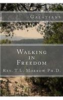 Walking in Freedom