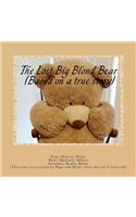 Lost Big Blond Bear (Based on a true story)