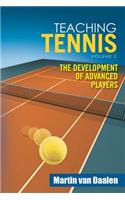 Teaching Tennis Volume 2: The Development of Advanced Players(English)