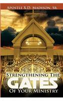 Strengthening The Gates of Your Ministry