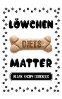 Löwchen Diets Matter