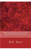 Secrets of Love and Attraction