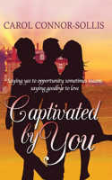 Captivated By You