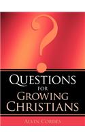Questions For Growing Christians