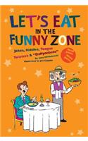 Let's Eat in the Funny Zone