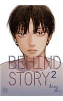Behind Story Volume 2: (BEHIND STORY GN)