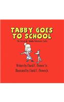 Tabby Goes to School: The First in the Tabatha Adventures Series