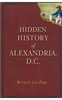 Hidden History of Alexandria, D.C.