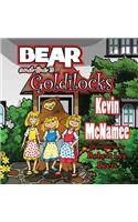 Bear and the 3 Goldilocks