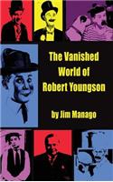 Vanished World of Robert Youngson (hardback)