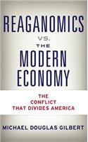 Reaganomics vs. the Modern Economy