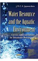 Water Resource & the Aquatic Environment