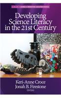 Developing Science Literacy in the 21st Century