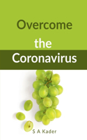 Overcome the Coronavirus