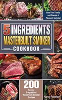 5 Ingredients Masterbuilt Smoker Cookbook