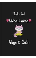 Just a Girl Who Loves Yoga & Cats