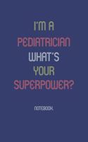 I'm A Pediatrician What Is Your Superpower?
