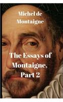 The Essays of Montaigne, Part 2