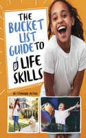 The Bucket List Guide to Life Skills: (The Bucket List Guide to Life)