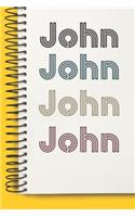 Name John Notebook Cute Birthday Gift Born First Given Name Pride John: Lined Notebook / Journal Gift, 120 Pages, 6x9, Soft Cover, Matte Finish