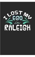 I lost my ego in Raleigh