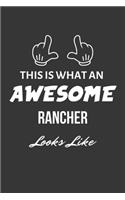 This Is What An Awesome Rancher Looks Like Notebook