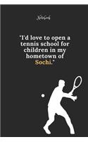Tennis Notebook Quote 68 Notebook For Tennis Fans and Lovers