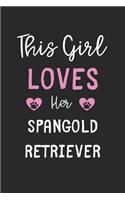 This Girl Loves Her Spangold Retriever