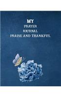 My Prayer Journal Praise and Thankful