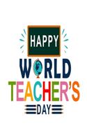 Happy world teacher's day