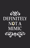 Definitely not a Mimic: 2020 Weekly Planner Calendar - 1 Year Calendar Notebook - 8.5x11 inch 120 pages