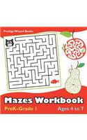 Mazes Workbook PreK-Grade 1 - Ages 4 to 7