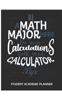 Math Major Student Academic Planner: 2019-2020 Back to School Student Academic School Planner to Track Class Schedules, Assignments