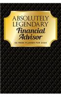 Absolutely Legendary Financial Advisor: 52 Week Planner 2020